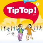 کتاب Tip Top !: Livre de L'Eleve 1