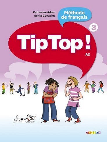 کتاب Tip Top!: Livre de l'Eleve 3