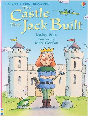 کتاب The Castle That Jack Built (Usborne First Reading Level 3) (بدون حذفیات)