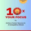 کتاب 10x Your Focus (بدون سانسور )