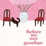 کتاب Before We Say Goodbye