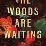 کتاب The Woods are Waiting