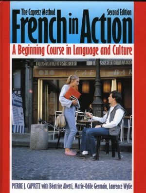 کتاب French in Action: A Beginning Course in Language and Culture: The Capretz Method