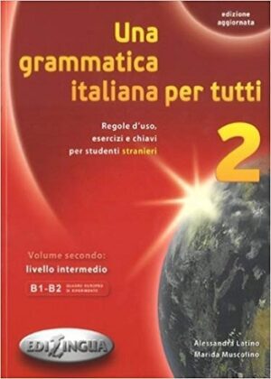 کتاب Una grammatica italiana per tutti 2 (edizione aggiornata, 2020) B1-B2 نسخه به روز شده 2020