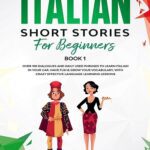 کتاب Italian Short Stories for Beginners داستان های کوتاه ایتالیایی برای مبتدیان