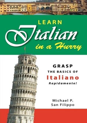 خرید انلاین کتاب Learn Italian in a Hurry فروشگاه کتاب زبان ملت