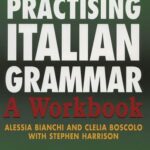 خرید کتاب Practising Italian grammar فروشگاه کتاب زبان ملت