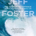 قیمت و خرید کتاب The Deepest Acceptance کتاب عمیق ترین پذیرش اثر  Jeff Foster جف فاستر