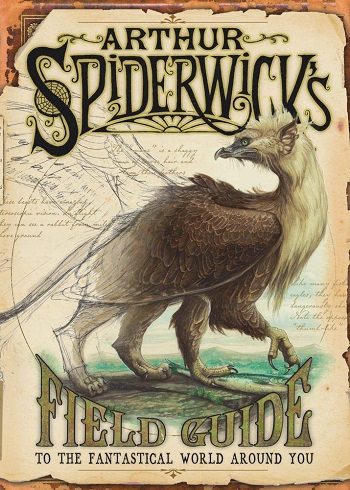 کتاب Arthur Spiderwick's Field Guide to the Fantastical World Around You