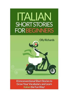 قیمت و خرید کتاب Italian Short Stories for Beginners داستان های کوتاه ایتالیایی برای مبتدیان