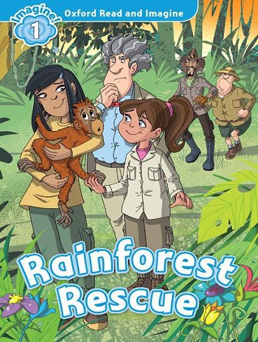 کتاب Rainforest Rescue (Oxford Read and Imagine Level 1)
