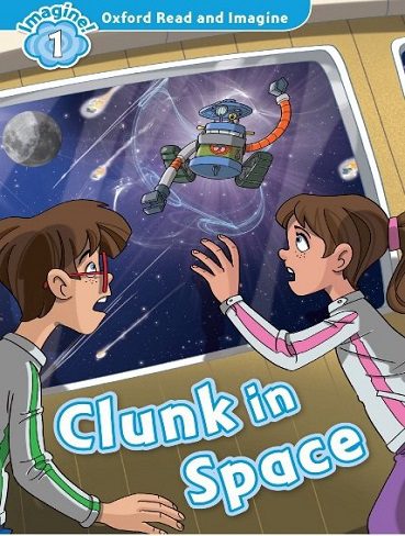 کتاب Clunk In Space (Oxford Read and Imagine Level 1)