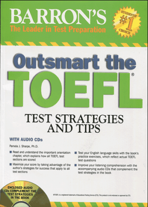 کتاب Outsmart the TOEFL Barrons Test Strategies and Tips