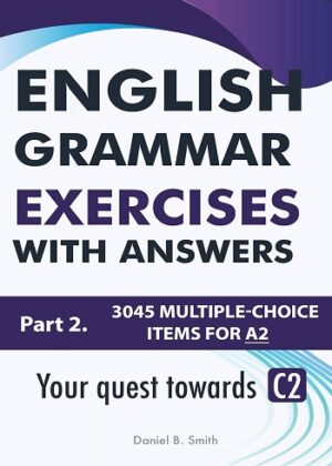 کتاب English Grammar Exercises with answers Part 2: Your quest towards C2