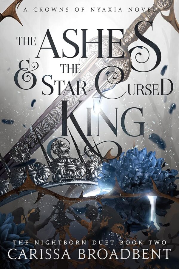 The Ashes & the Star-Cursed King (Crowns of Nyaxia Book 2)