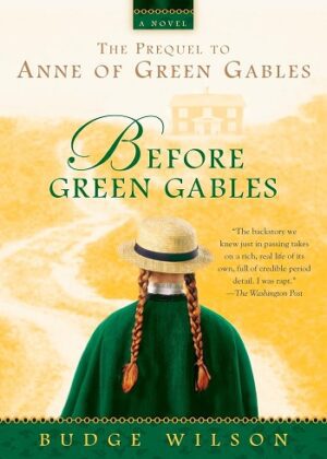 کتاب Before Green Gables قبل از گرین گیبلز (بدون سانسور)