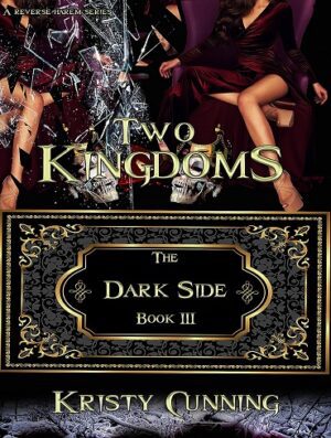 کتاب Two Kingdoms (The Dark Side Book 3) (بدون سانسور)