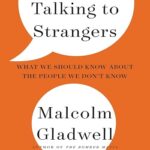 خرید نسخه زبان اصلی کتاب Talking to Strangers کتاب صحبت با غریبه ها: آنچه باید در مورد افرادی که نمی شناسیم بدانیم