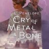 کتاب Cry of Metal & Bone (Earthsinger Chronicles Book 3) (بدون سانسور)