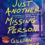 قیمت و خرید نسخه جدید کامل و زبان انگلیسی کتاب Just Another Missing Person فقط یک فرد گم شده دیگر اثر  Gillian McAllister جیلیان مک آلیستر