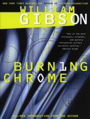 کتاب Burning Chrome (Sprawl Trilogy Book 4) (بدون سانسور)