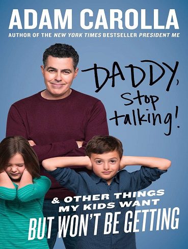 کتاب Daddy, Stop Talking!: & Other Things My Kids Want But Won't Be Getting (بدون سانسور)