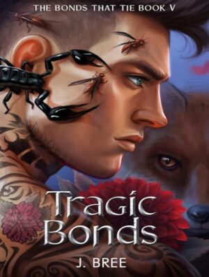 کتاب Tragic Bonds (The Bonds that Tie Book 5) (بدون سانسور)