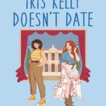 کتاب Iris Kelly Doesn't Date