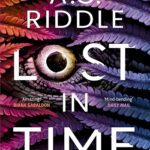 خرید نسخه زبان انگلیسی کتاب Lost in Time گمشده در زمان اثر A.G. Riddle 