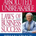 کتاب The 100 Absolutely Unbreakable Laws of Business Success
