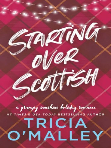 کتاب Starting Over Scottish: A Grumpy Sunshine Holiday Romance (بدون سانسور)