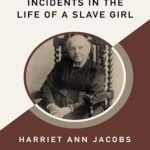 کتاب Incidents in the Life of a Slave Girl
