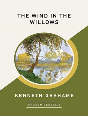 کتاب The Wind in the Willows (AmazonClassics Edition) (بدون سانسور)