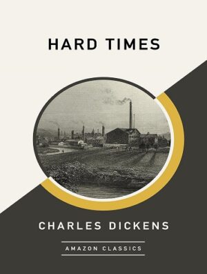 کتاب Hard Times (AmazonClassics Edition) (بدون سانسور)