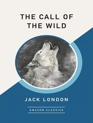 کتاب The Call of the Wild (AmazonClassics Edition) (بدون سانسور)