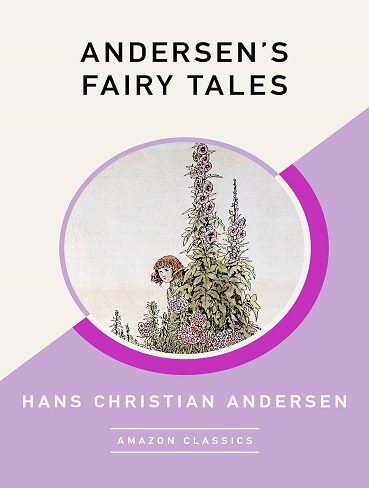 کتاب Andersen's Fairy Tales (AmazonClassics Edition) (بدن سانسور)
