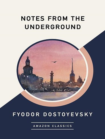 کتاب Notes from the Underground (AmazonClassics Edition) (بدون سانسور)