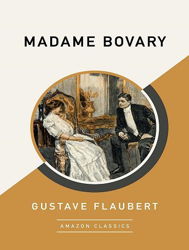 کتاب Madame Bovary (AmazonClassics Edition) (بدون سانسور)