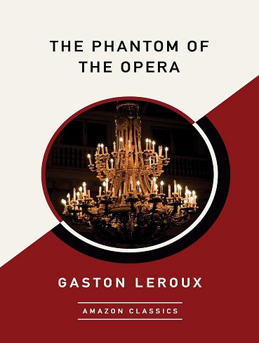 کتاب The Phantom of the Opera (AmazonClassics Edition) (بدون سانسور)