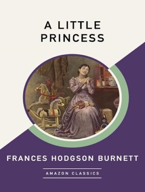 کتاب A Little Princess (AmazonClassics Edition) (بدون حذفیات)