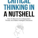 کتاب Critical Thinking In A Nutshell