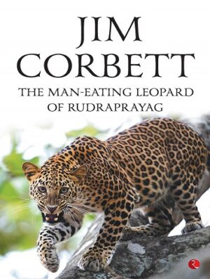 کتاب The Man Eating Leopard of Rudraprayag (بدون سانسور)