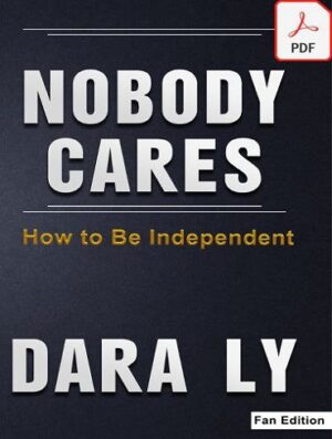 کتاب Nobody Cares: How to Be Independent (بدون سانسور)