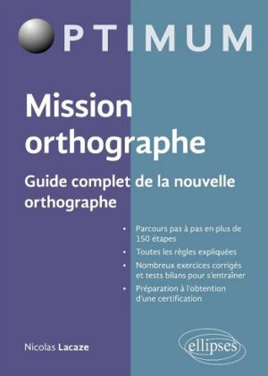 کتاب Mission orthographe - Guide complet de la nouvelle orthographe املای فرانسوی