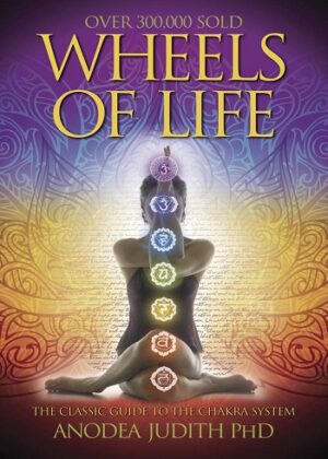 کتاب Wheels of Life: A User's Guide to the Chakra System (بدون سانسور)