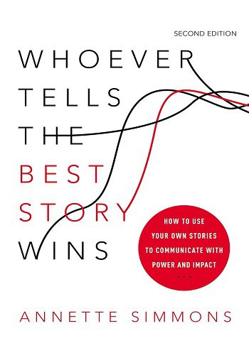کتاب Whoever Tells the Best Story Wins (بدون سانسور)