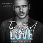 Twisted Love عشق پیچ خورده(بدون سانسور)