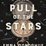 خرید کتاب THE PULL OF THE STARS بدون سانسور -کتاب جذبه ی ستاره ها زبان انگلیسی