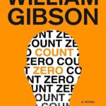 قیمت و خرید نسخه زبان انگلیسی و بدون سانسور کتاب COUNT ZERO صفر بشمار اثر William Gibson