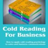 کتاب Cold Reading For Business: How to apply cold reading psychology to business communications (بدون سانسور)